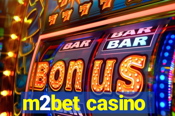 m2bet casino